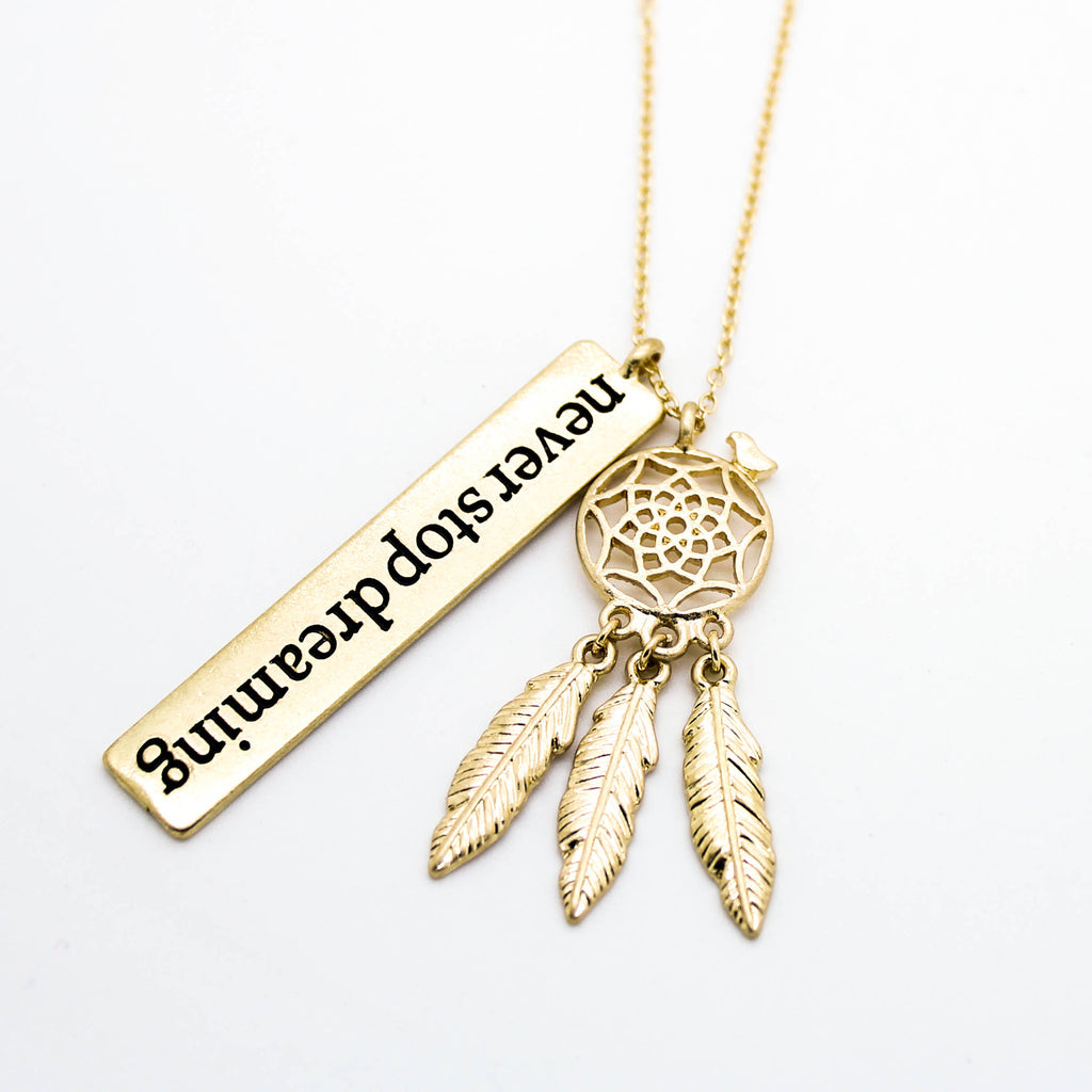 Never stop dreaming necklace
