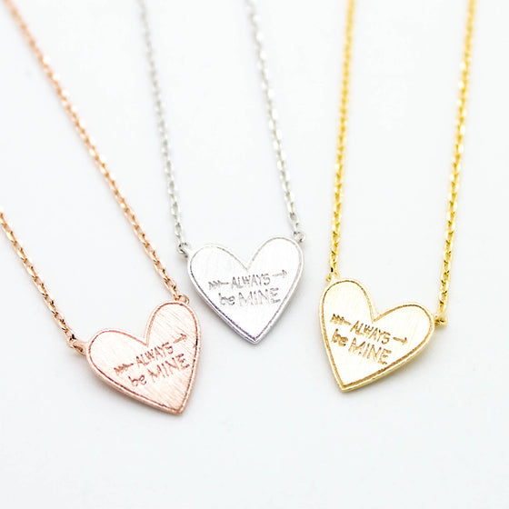 Always be Mine necklace