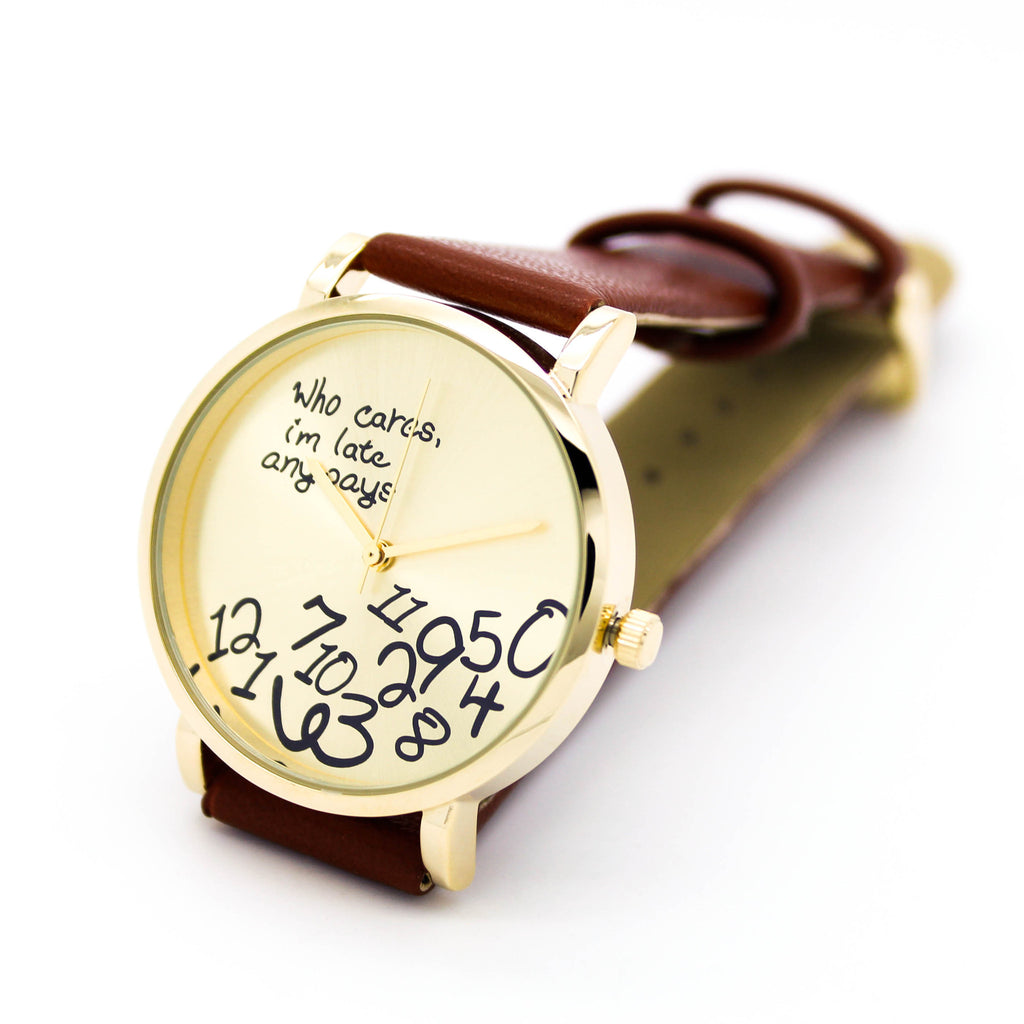Who cares, I'm late anyways watch (3 colors)