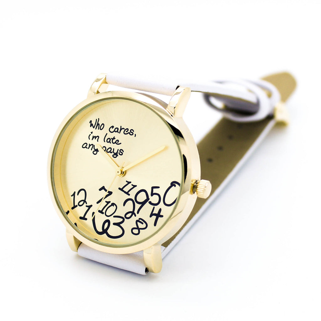 Who cares, I'm late anyways watch (3 colors)